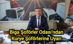 Biga Şoförler Odası’ndan Kurye Şoförlerine Uyarı