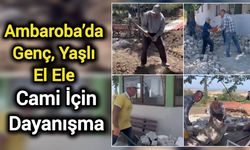 Ambaroba’da Genç, Yaşlı El Ele: Cami İçin Dayanışma