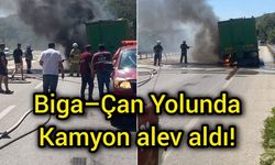 Biga–Çan yolunda kamyon alev aldı!