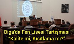 Biga’da Fen Lisesi Tartışması: “Kalite mi, Kısıtlama mı?”