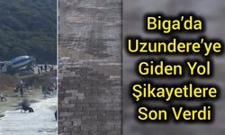 Biga’da Uzundere’ye Giden Yol Şikayetlere Son Verdi