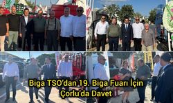 Biga TSO’dan 19. Biga Fuarı İçin Çorlu’da Davet