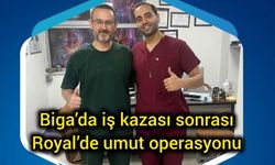 Biga’da iş kazası sonrası Royal’de umut operasyonu