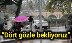 “Dört gözle bekliyoruz”