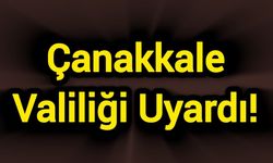 Çanakkale Valiliği Uyardı: Her Kovana Bir Tüp, Her Adıma İzin!