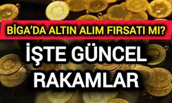Biga’da altın fiyatları haftaya düşüşle başladı
