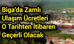 Biga’da Zamlı Ulaşım Ücretleri O Tarihten İtibaren Geçerli Olacak