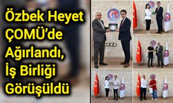 Özbek Heyet ÇOMÜ’de Ağırlandı, İş Birliği Görüşüldü