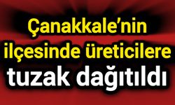 Çanakkale’nin ilçesinde üreticilere tuzak dağıtıldı