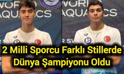 İki Milli Yüzücü Farklı Stillerde Dünya Şampiyonu Oldu