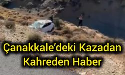 Çanakkale’deki Kazadan Kahreden Haber