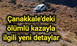 Çanakkale'deki ölümlü kazayla ilgili yeni detaylar