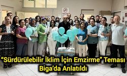 “Sürdürülebilir İklim İçin Emzirme” Teması Biga’da Anlatıldı
