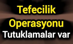 Tefecilik operasyonu: Tutuklamalar var