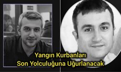 Yangın Kurbanları Son Yolculuğuna Uğurlanacak