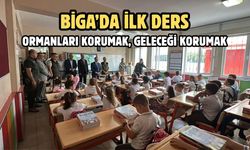 Biga’da ilk ders: Ormanları korumak, geleceği korumak