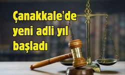 Çanakkale'de yeni adli yıl başladı
