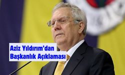 Aziz Yıldırım’dan Başkanlık Açıklaması