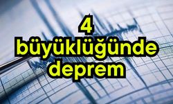 4 büyüklüğünde deprem!
