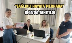 “Sağlıklı hayata merhaba” Biga’da tanıtıldı