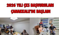 2026 yılı çks başvuruları Çanakkale’de başladı