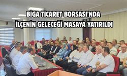Biga Ticaret Borsası’nda ilçenin geleceği masaya yatırıldı