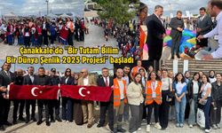 Çanakkale'de "Bir Tutam Bilim Bir Dünya Şenlik 2025 Projesi" başladı