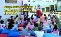 Türkiye Kültür Yolu Festivali Çanakkale'de etkinliklerle devam ediyor