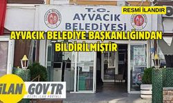 Ayvacık Belediye Başkanlığından Bildirilmiştir