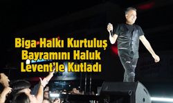 Biga Halkı Kurtuluş Bayramını Haluk Levent’le Kutladı
