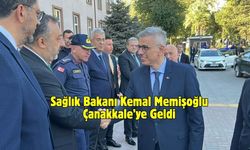 Sağlık Bakanı Kemal Memişoğlu Çanakkale’ye Geldi
