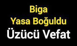 Biga Yasa Boğuldu: Üzücü vefat