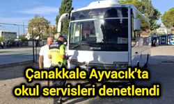 Çanakkale Ayvacık'ta okul servisleri denetlendi