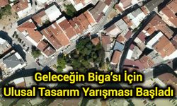Geleceğin Biga’sı İçin Ulusal Tasarım Yarışması Başladı