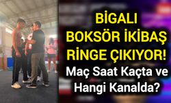 Bigalı Boksör İkibaş Ringe Çıkıyor! Maç Saat Kaçta ve Hangi Kanalda?