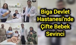 Biga Devlet Hastanesi’nde Çifte Bebek Sevinci