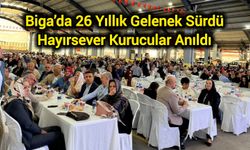 Biga’da 26 Yıllık Gelenek Sürdü: Hayırsever Kurucular Anıldı