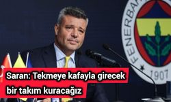 Saran: Tekmeye kafayla girecek bir takım kuracağız