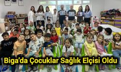 Biga’da Çocuklar Sağlık Elçisi Oldu