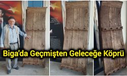 Biga'da Geçmişten Geleceğe Köprü
