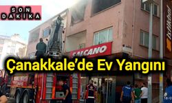 Son Dakika: Çanakkale’de Ev Yangını