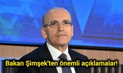 Bakan Şimşek'ten önemli açıklamalar!