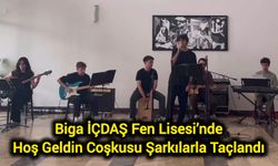 Biga İÇDAŞ Fen Lisesi’nde Hoş Geldin Coşkusu Şarkılarla Taçlandı
