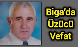Biga’da Üzücü Vefat