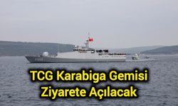 TCG Karabiga Gemisi Ziyarete Açılacak