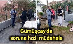 Gümüşçay’da soruna hızlı müdahale
