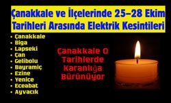 Çanakkale Geneli Elektrik Kesintisi Takvimi Açıklandı