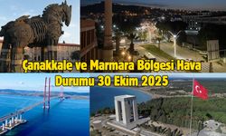 Çanakkale ve Marmara Bölgesi Hava Durumu 30 Ekim 2025