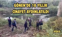 Gönen’de 18 Yıllık Cinayet Aydınlatıldı