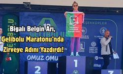 Bigalı Belgin Arı, Gelibolu Maratonu’nda Zirveye Adını Yazdırdı!